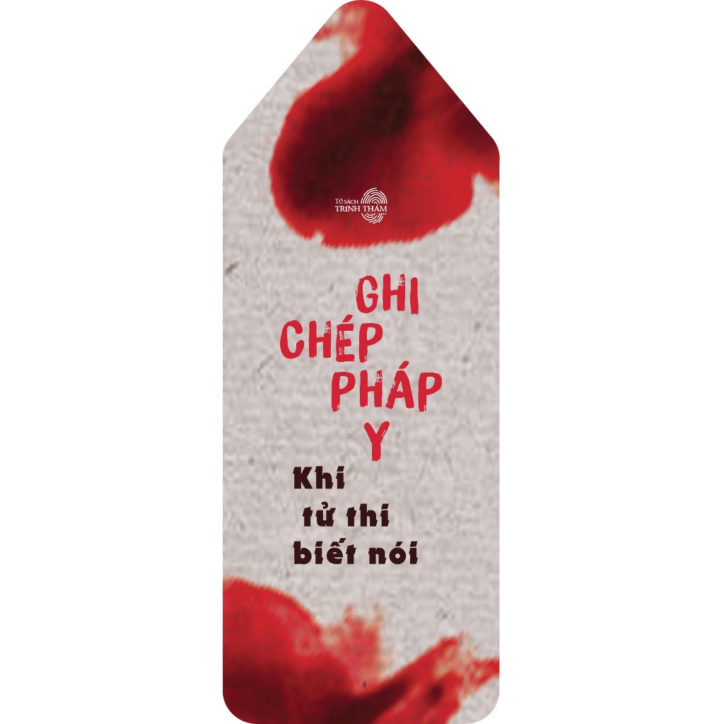 Ảnh Sách - Ghi Chép Pháp Y - Khi Tử Thi Biết Nói 2