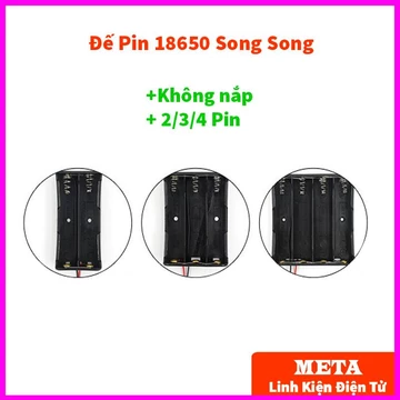 Đế Pin 18650 2/3/4 Pin Song Song Không Nắp - Đế 1 Pin 18650, Đế 2 Pin 18650, Đế 3 Pin 18650, Đế 4 Pin 18650