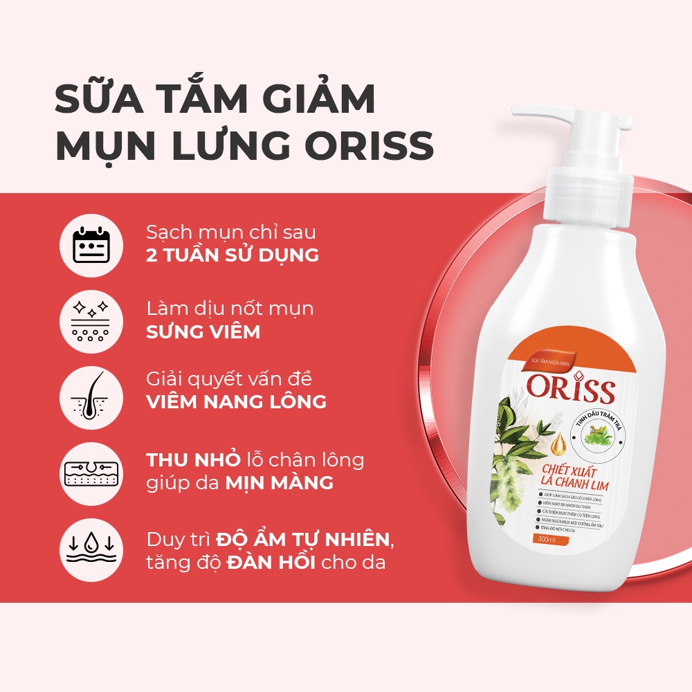 Sữa tắm giảm mụn lưng Oriss chiết xuất tràm trà và lá chanh lim sạch sâu làm sáng da 300ml
