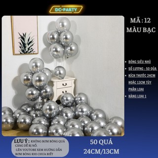 Bóng bay siêu nhũ tráng nhôm trang trí sinh nhật cưới hỏi khai trương sự kiện DC PARTY 50 quả size 24cm hoặc 13cm