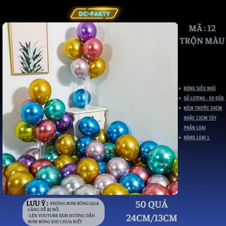 Bóng bay siêu nhũ tráng nhôm trang trí sinh nhật cưới hỏi khai trương sự kiện DC PARTY 50 quả size 24cm hoặc 13cm