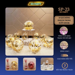 Bóng trong suốt đựng kim tuyến sequin trang trí sinh nhật cưới hỏi sự kiện họp lớp tất niên DC PARTY 10 quả