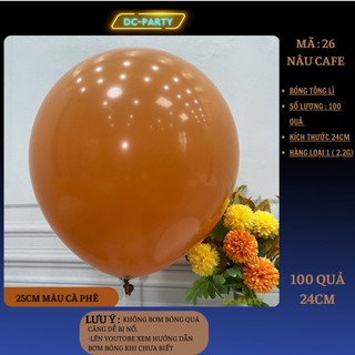 Bóng bay tông lì trang trí sự kiện sinh nhật cưới hỏi khai trương đẹp sang trọng lịch lãm DC PARTY to 24cm
