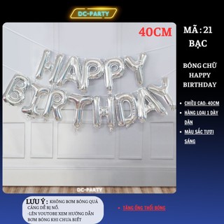 Chữ happy birthday bóng tráng nhôm cao 40cm DC PARTY trang trí sinh nhật mẫu mới xinh xắn