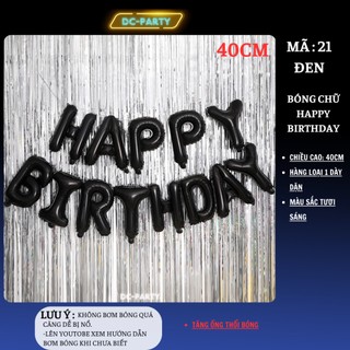 Chữ happy birthday bóng tráng nhôm cao 40cm DC PARTY trang trí sinh nhật mẫu mới xinh xắn