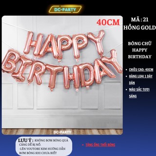 Chữ happy birthday bóng tráng nhôm cao 40cm DC PARTY trang trí sinh nhật mẫu mới xinh xắn