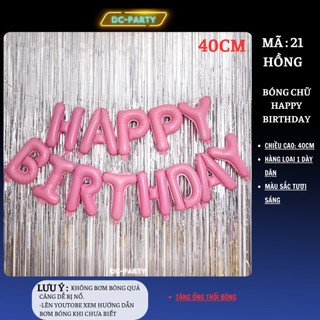 Chữ happy birthday bóng tráng nhôm cao 40cm DC PARTY trang trí sinh nhật mẫu mới xinh xắn