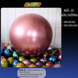 Bóng bay siêu nhũ tráng nhôm trang trí sinh nhật đám cưới sự kiện sang trọng size lớn 50cm DC PARTY