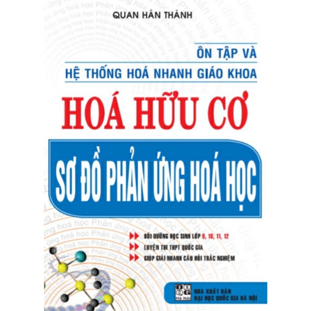 SÁCH - ôn tập và hệ thống hóa nhanh giáo khoa hóa hữu cơ sơ đồ ...