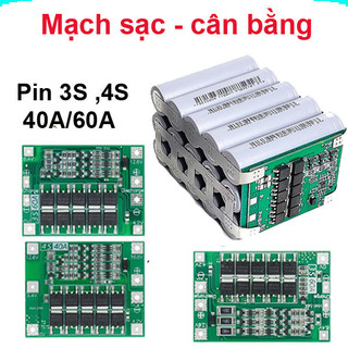 Mạch sạc bảo vệ pin Lithium 3S/4S 40A 60A 18650 BMS 11.1V 12.6V/14.8V 16.8V