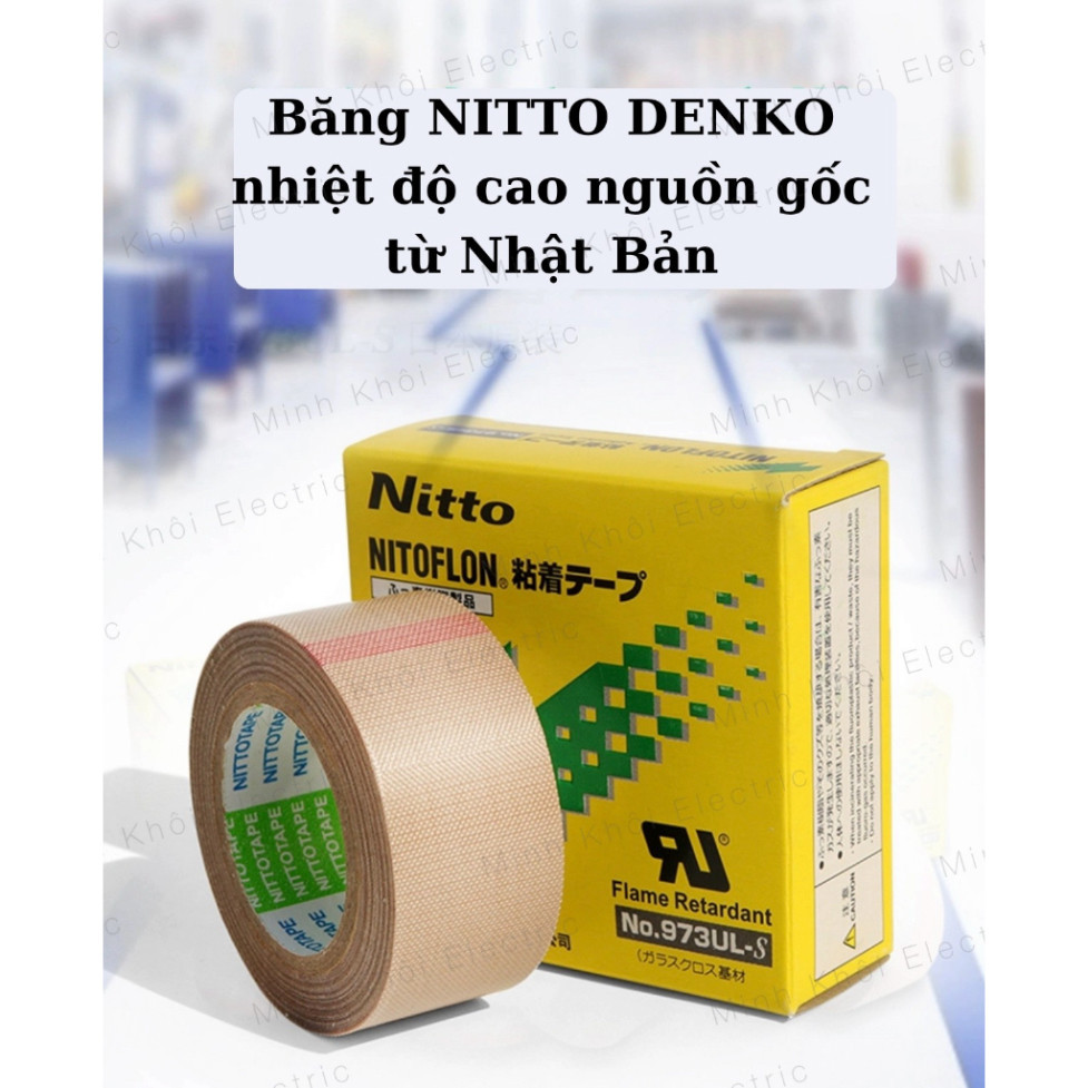 Băng dính nhiệt Nitto, băng keo chịu nhiệt nitto chịu nhiệt độ cao, kháng hóa chất, chống mài mòn Cao Cấp