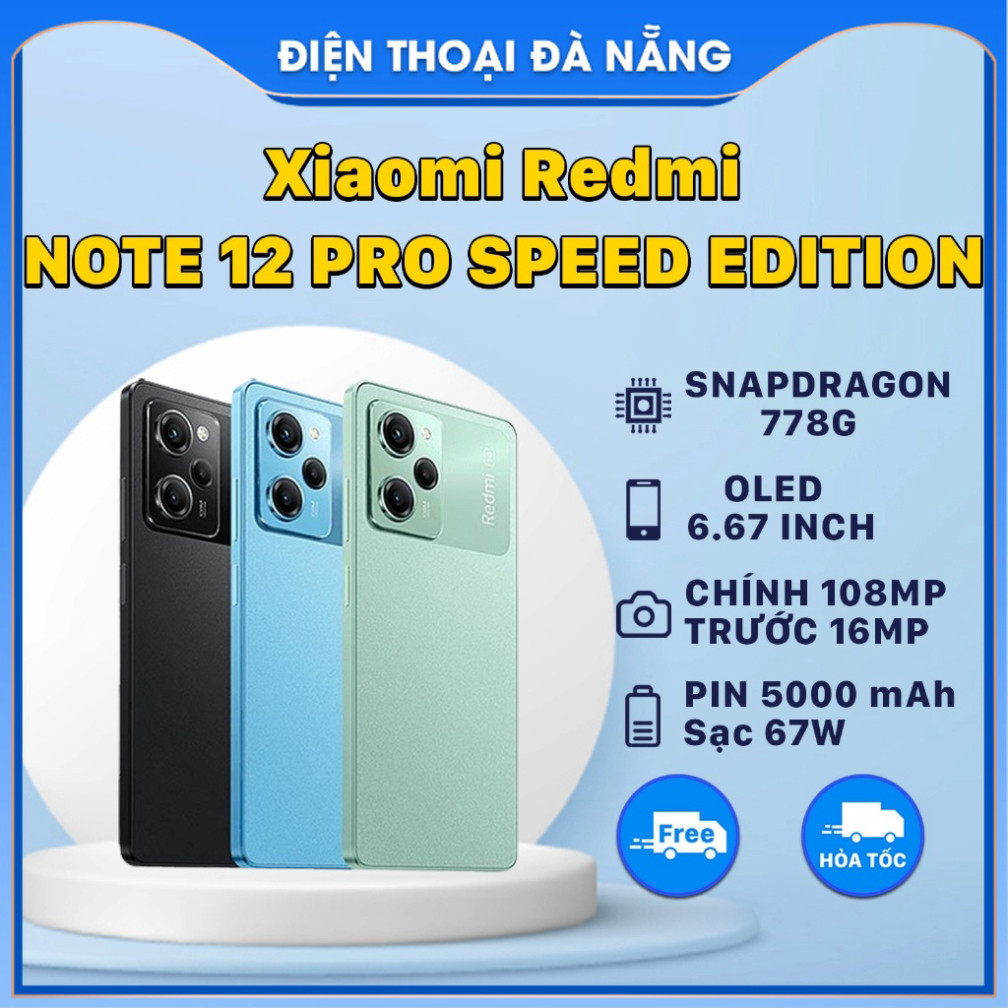 Điện thoại Xiaomi Redmi Note 12 Pro Speed Edition (Bảo Hành Lỗi 1 Đổi 1 ...