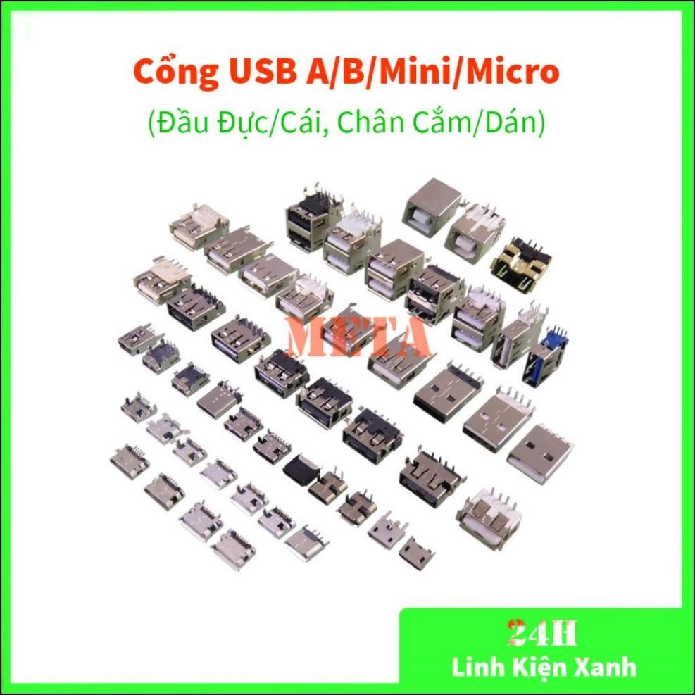 Cổng USB A/B/Micro/Mini Đầu Đực/Cái Chân Cắm/Dán (Đầu USB, USB A, USB B ...