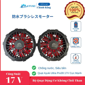 Quạt AYUKI Ultra Pro39 Công Suất 17V Cực Mạnh [Động Cơ Không Chổi Than Chuẩn IP Chống Nước]
