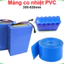 màng co nhiệt PVC bọc pin từ 310 - 580mm