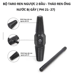 Dụng cụ taro lấy ống nước gãy, mũi tháo ren ống nước gãy dễ dàng sử dụng kèm tay quay ren gãy 21- 27