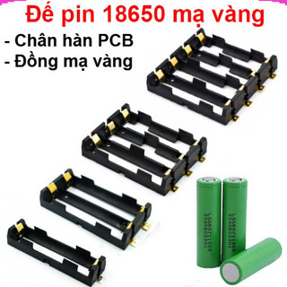 [Giá sỉ] Đế pin 18650 chân đồng mạ vàng hàn PCB