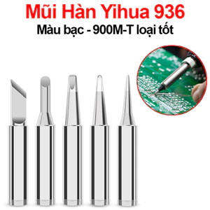 Mũi hàn Yihua màu bạc 900M - T loại tốt