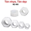 Đai ốc, tán dẹp, tán Ecu nhựa trắng M2-M8