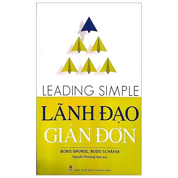 Sách Lãnh Đạo Giản Đơn (Leading Simple) - Minh Long Books - Bản Quyền ...