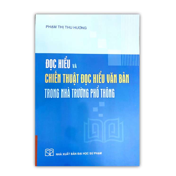 Sách Đọc hiểu và chiến thuật đọc hiểu văn bản trong nhà trường phổ ...