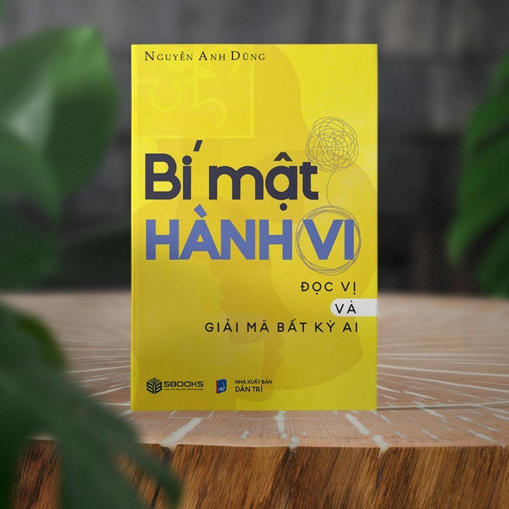 Sách - Bí Mật Hành Vi (Đọc Vị Và Giải Mã Bất Kỳ Ai - Nguyễn Anh Dũng) - SBOOKS