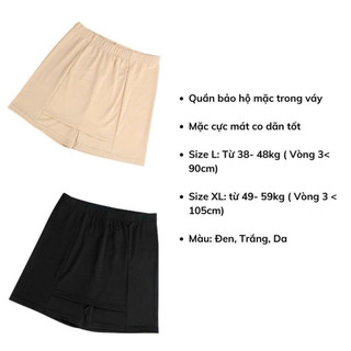 Quần mặc trong váy chống lộ, quần lót bảo hộ chất thun lạnh cao cấp co dãn mặc mát thoải mái