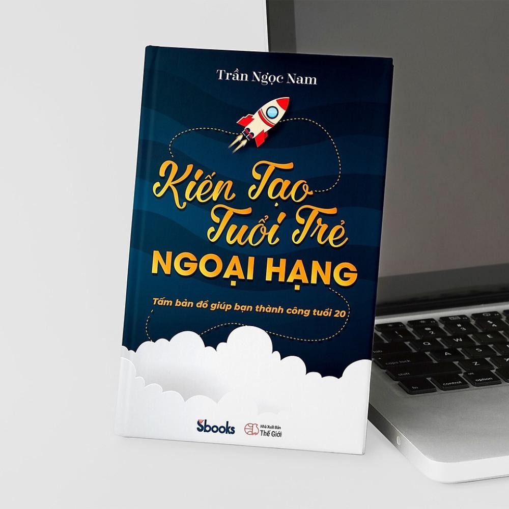 Sách - Kiến Tạo Tuổi Trẻ Ngoại Hạng - Tấm bản đồ giúp bạn thành công tuổi 20 (Trần Ngọc Nam) - Sbooks