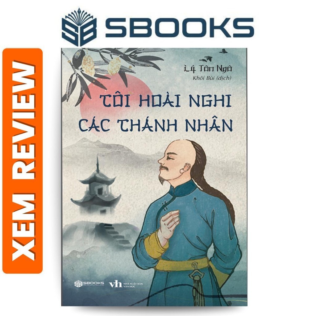 Sách - Tôi Hoài Nghi Các Thánh Nhân (Lý Tôn Ngô) - Sbooks Store