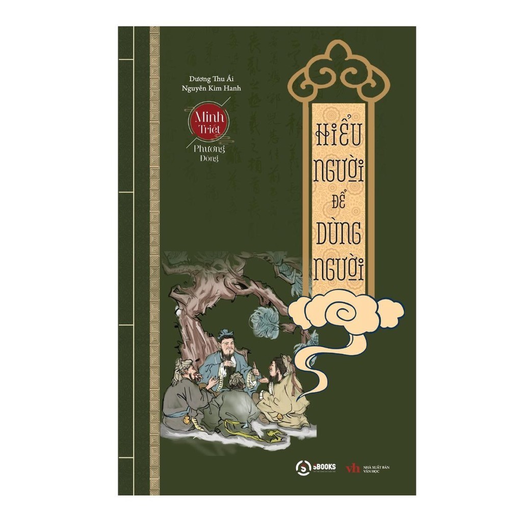 Sách - Hiểu Người Để Dùng Người (Bộ sách Minh Triết Phương Đông) - Sbooks Store