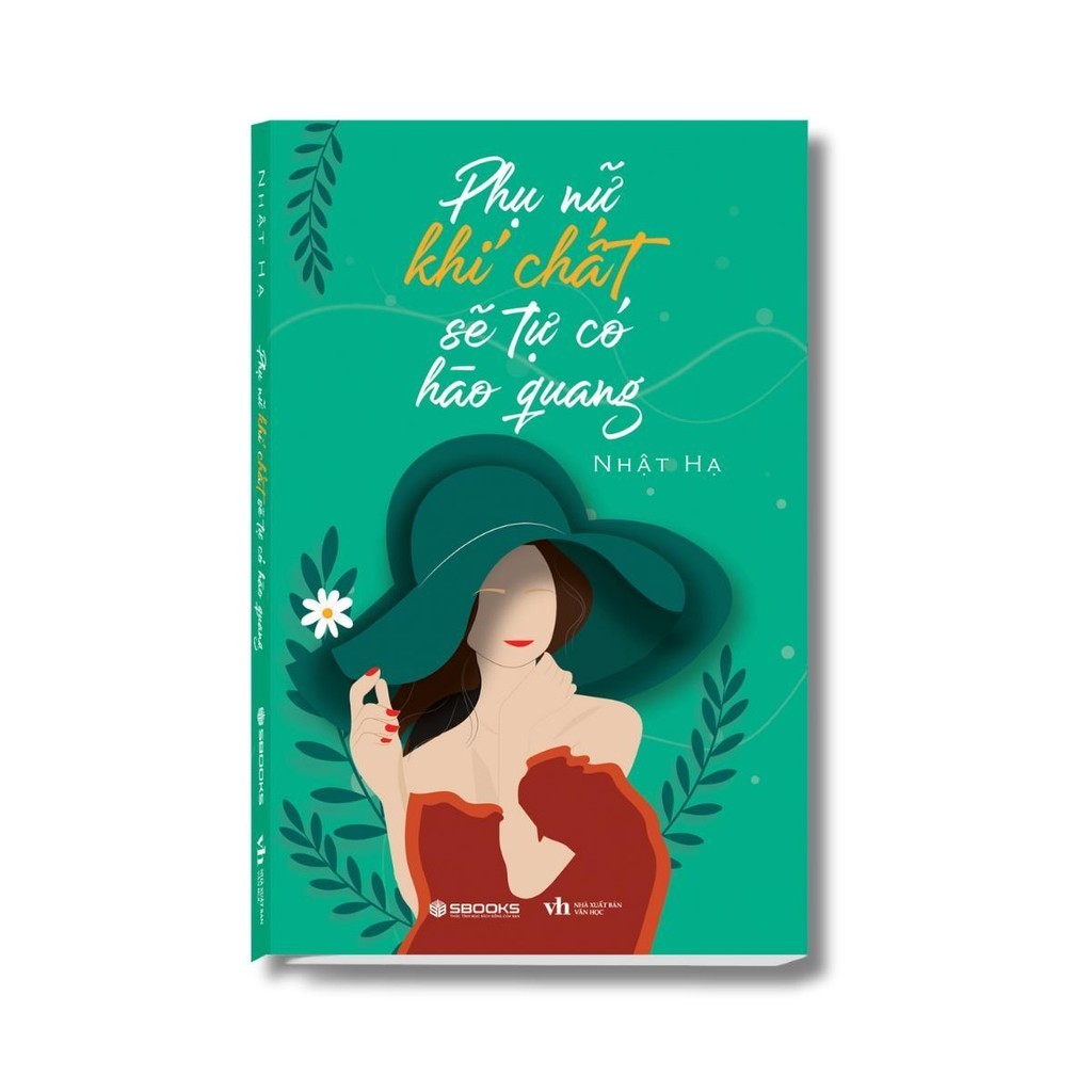 Sách - Phụ Nữ Khí Chất Tự Sẽ Có Hào Quang - Sbooks Store