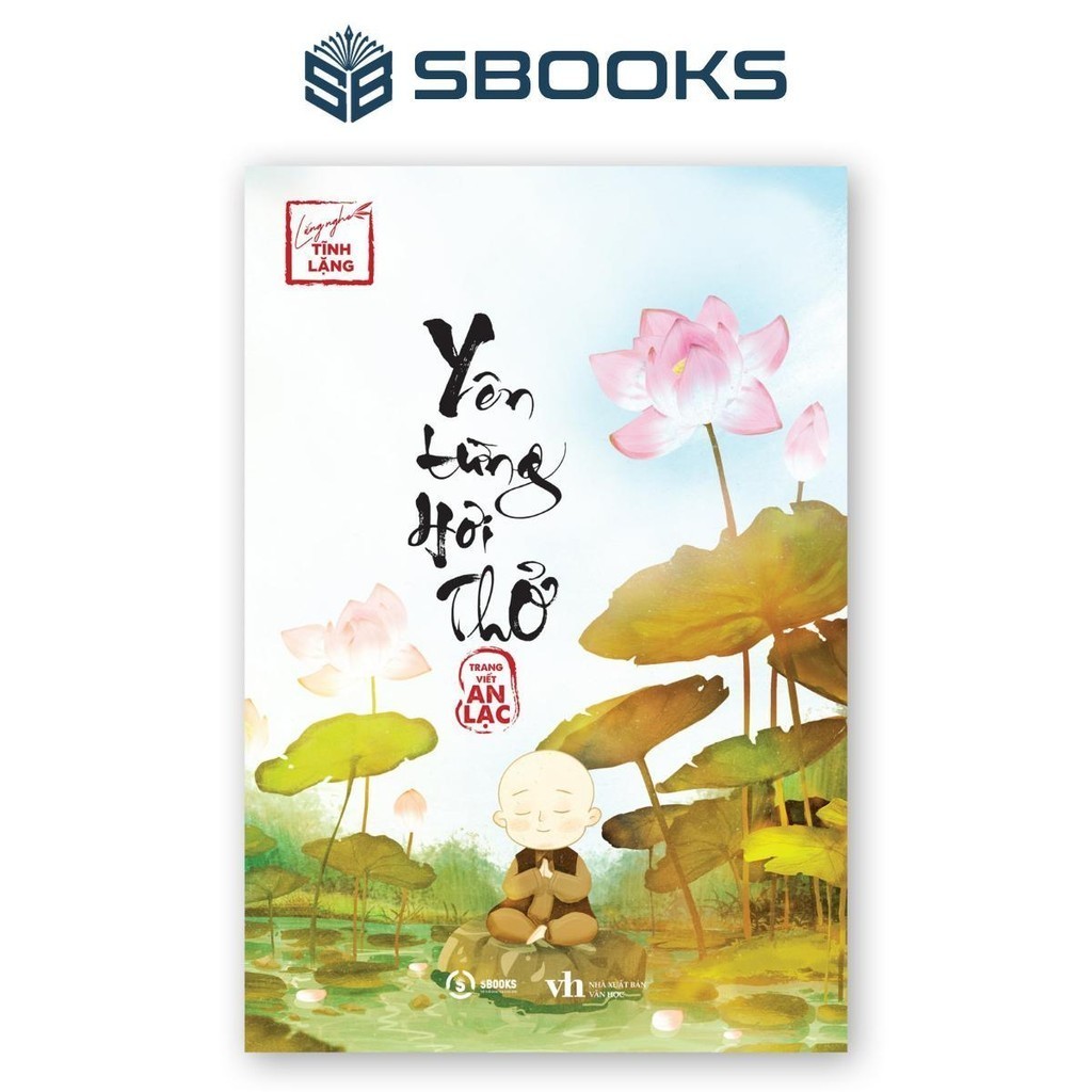 Sách - Yên Từng Hơi Thở (Lắng Nghe Tĩnh Lặng) - Sbooks