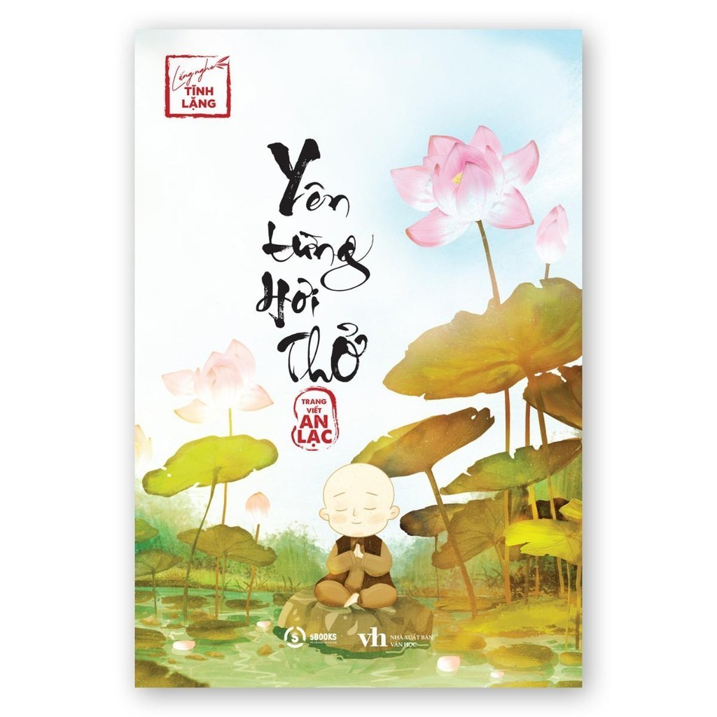 Sách - Yên Từng Hơi Thở (Lắng Nghe Tĩnh Lặng) - Sbooks