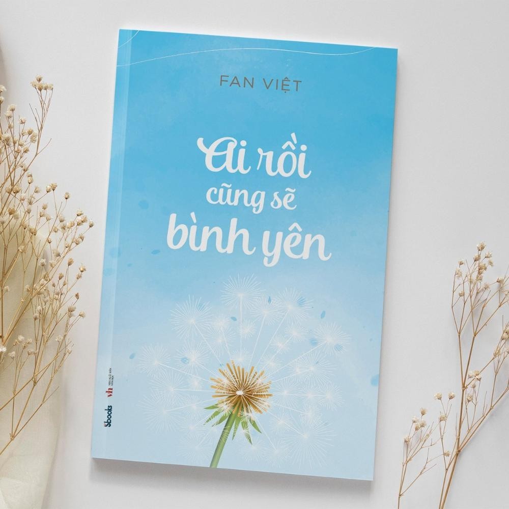 Sách - Ai Rồi Cũng Sẽ Bình Yên (Fan Việt) - Sbooks