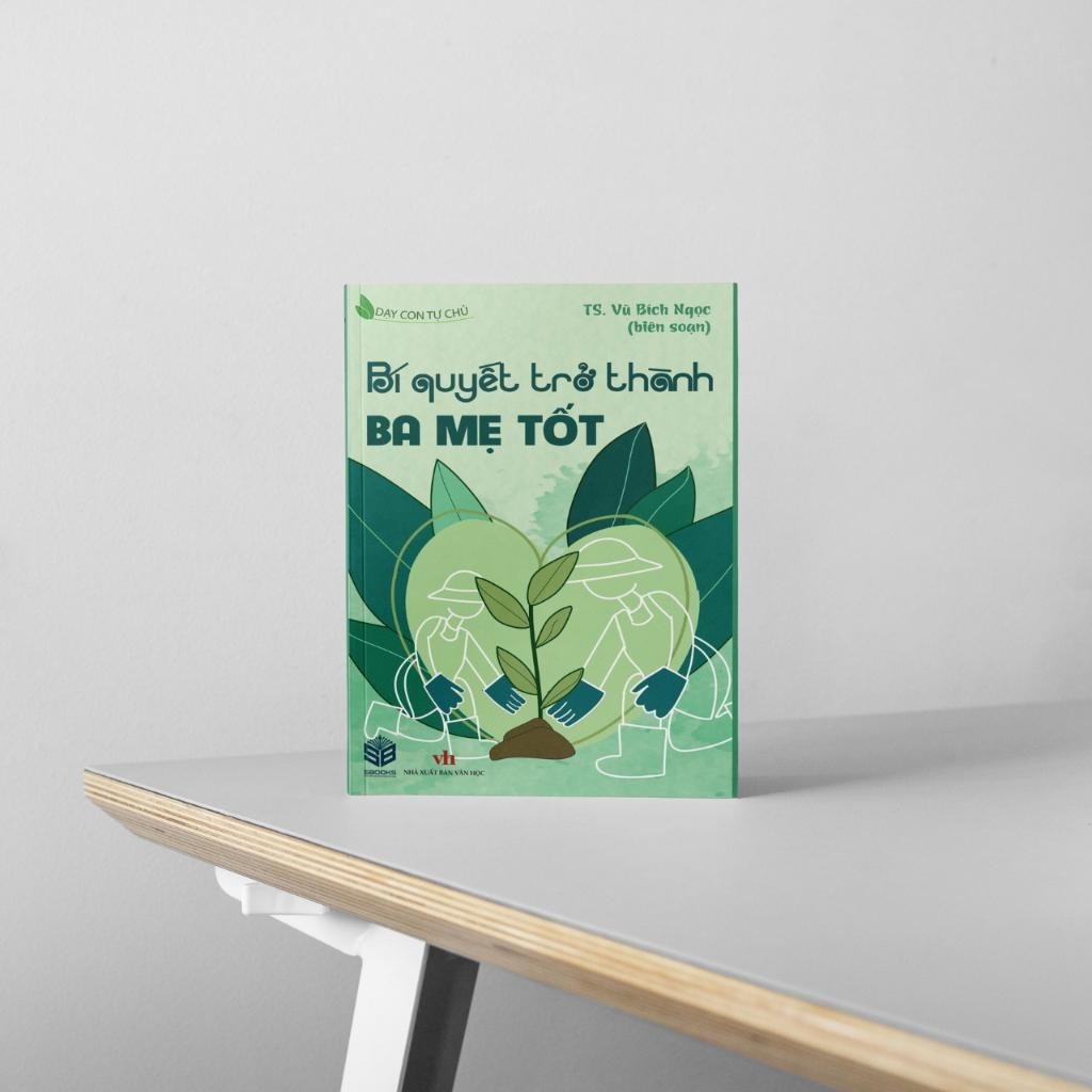 Sách - Bí Quyết Trở Thành Ba Mẹ Tốt - SBOOKS - chính hãng