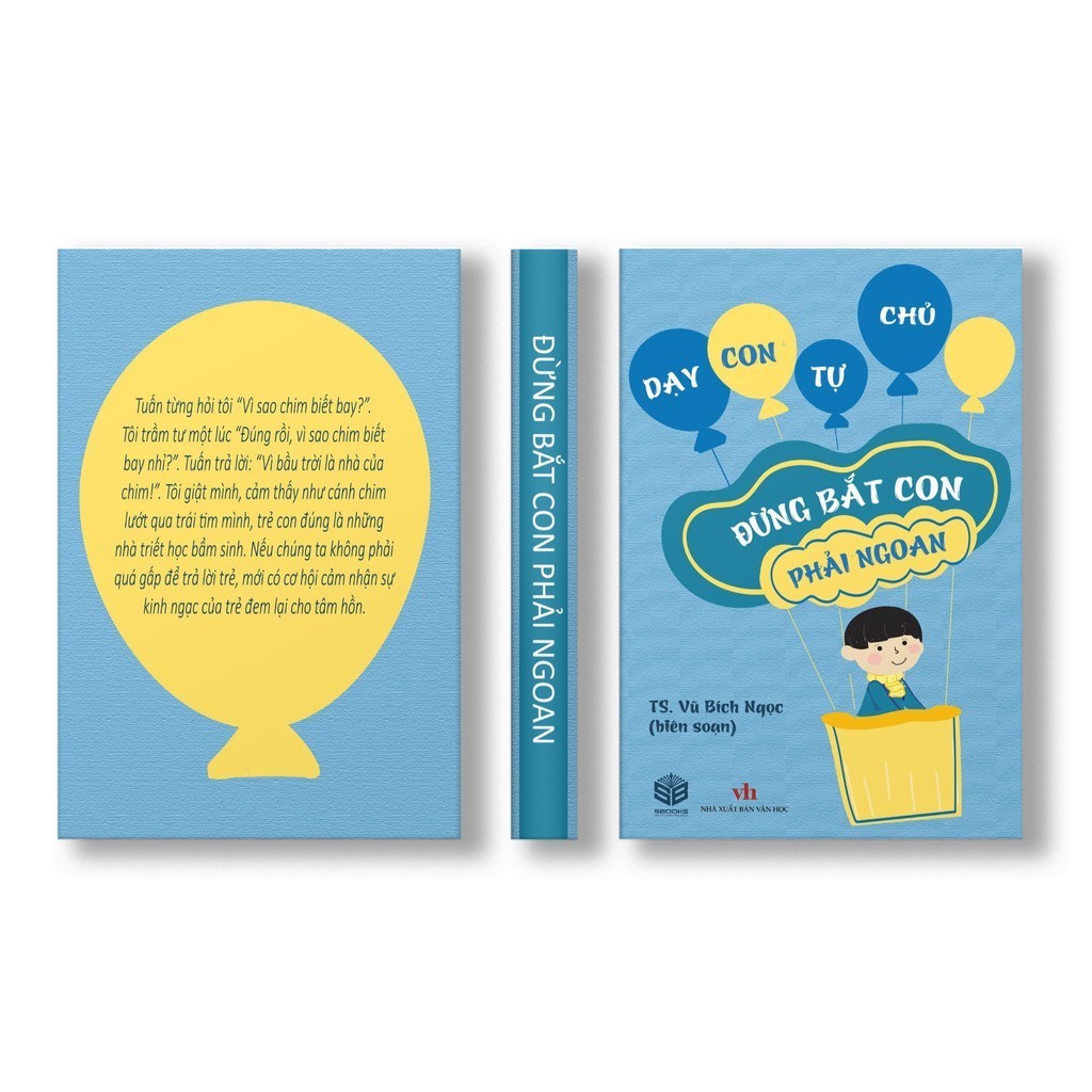 Sách - Đừng Bắt Con phải Ngoan - SBOOKS
