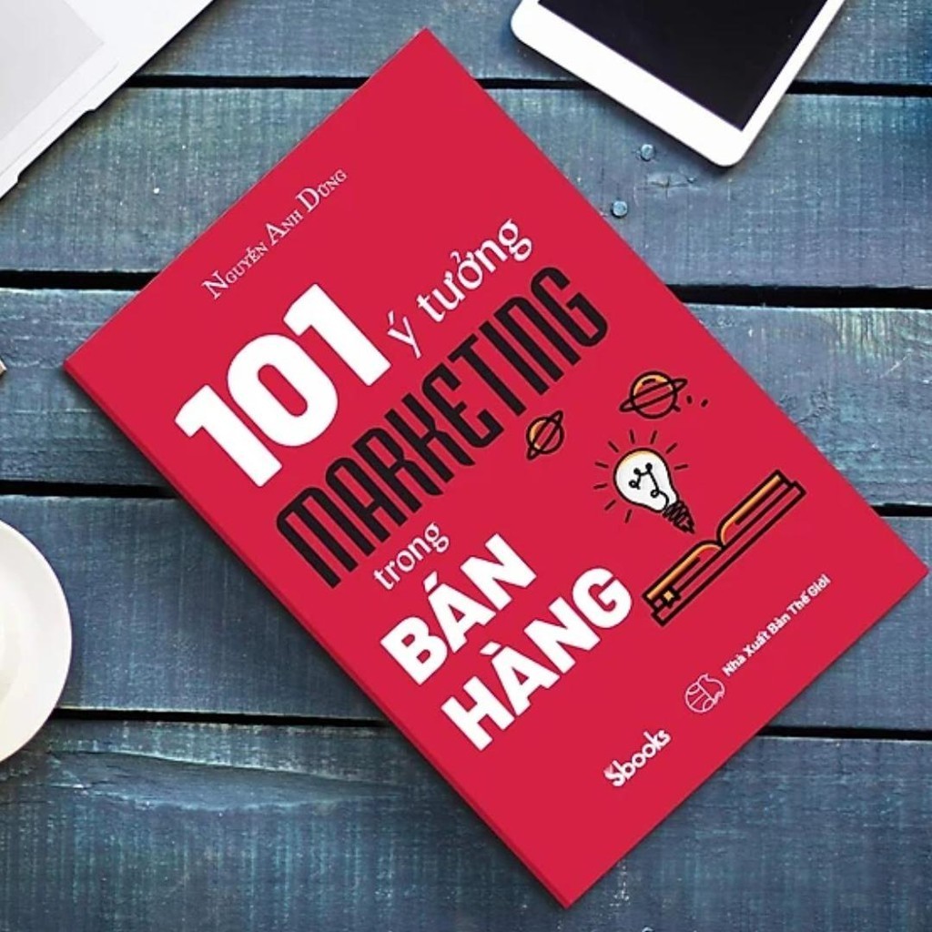 Sách - 101 Ý Tưởng Marketing Trong Bán Hàng (Nguyễn Anh Dũng) - Sbooks