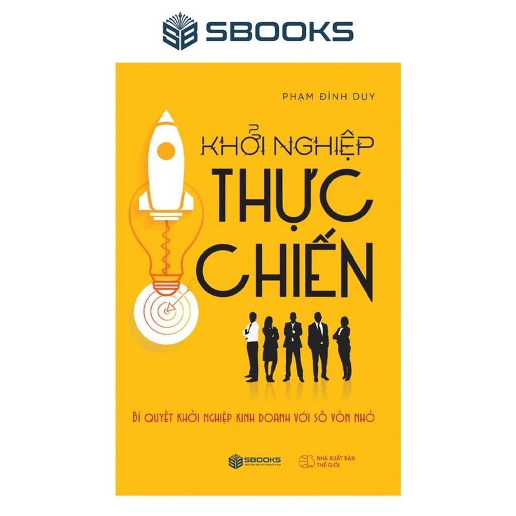 Sách - Khởi Nghiệp Thực Chiến - SBOOKS CHÍNH HÃNG