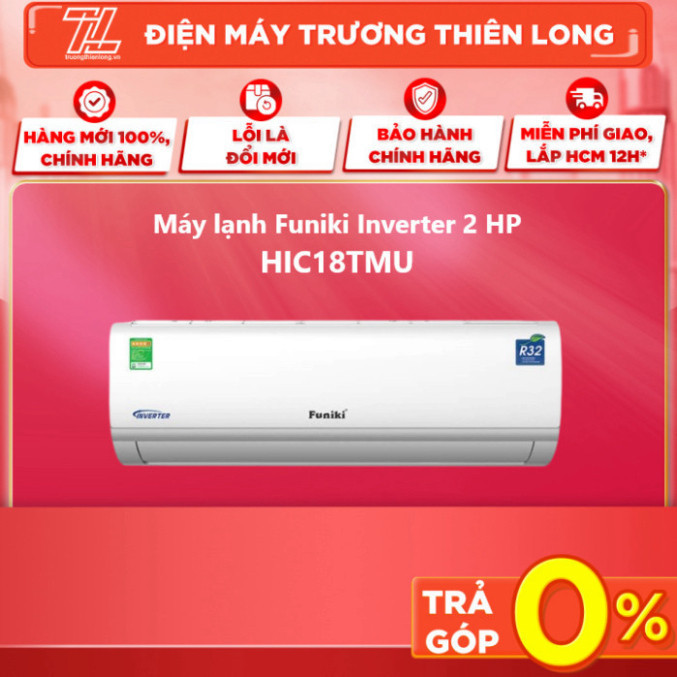 HIC18TMU - MIỄN PHÍ CÔNG LẮP - Máy Lạnh Funiki Inverter 2.0HP HIC18TMU ...