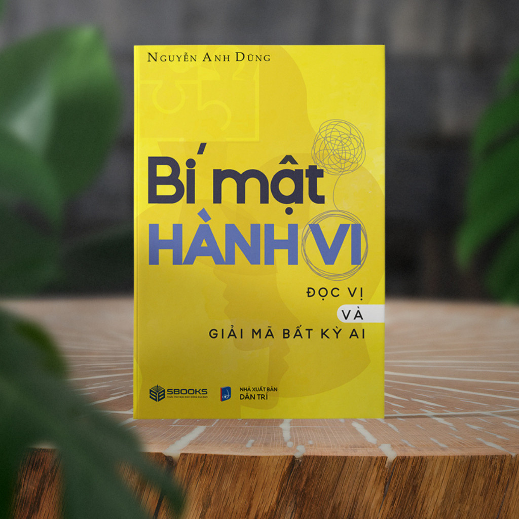 Sách -Bí Mật Hành Vi - Nguyễn Anh Dũng - SBOOKS OFFICIAL