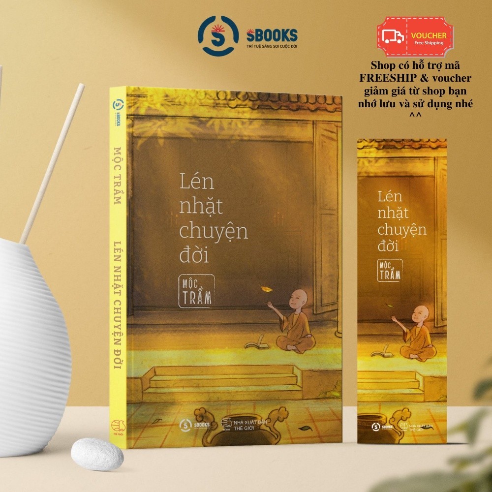 Sách - Lén Nhặt Chuyện Đời - SBOOKS OFFICIAL