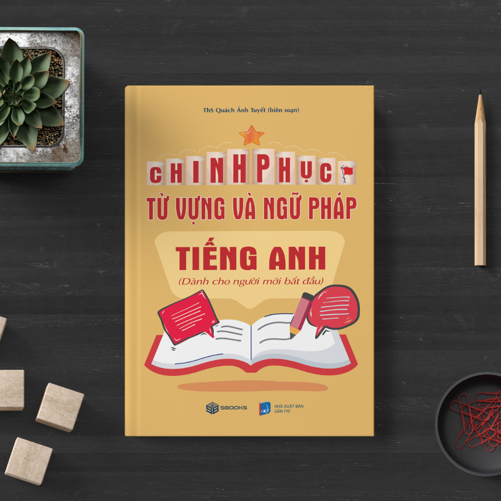 Sách - Chinh Phục Từ Vựng Và Ngữ Pháp Tiếng Anh - SBOOKS