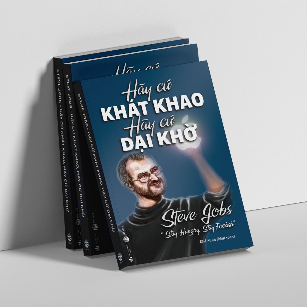 Sách - Hãy Cứ Khát Khao Hãy Cứ Dại Khờ - SBOOKS