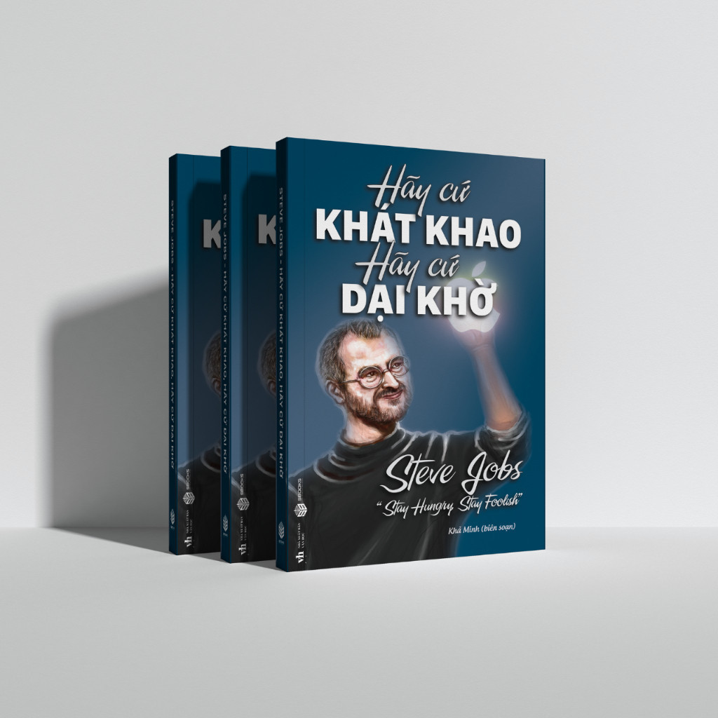 Sách - Hãy Cứ Khát Khao Hãy Cứ Dại Khờ - SBOOKS