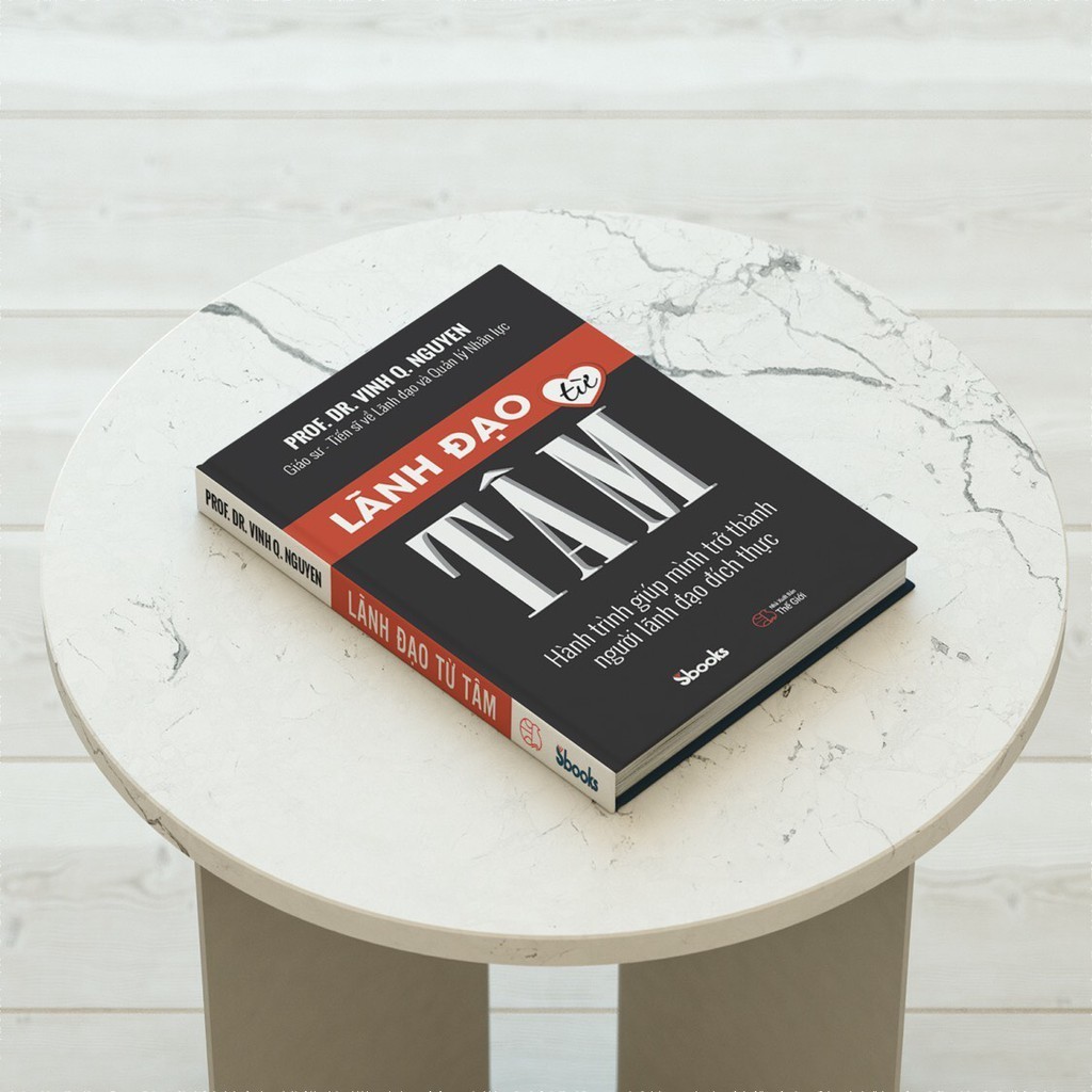 Sách - Lãnh Đạo Từ Tâm - SBOOKS
