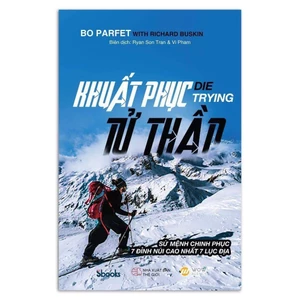 Sách - Khuất Phục Tử Thần - SBOOKS