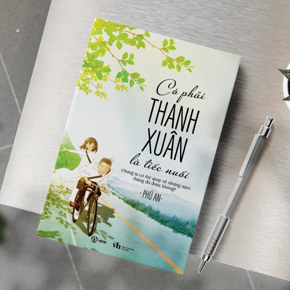 Sách - Có Phải Thanh Xuân Là Tiếc Nuối - SBOOKS