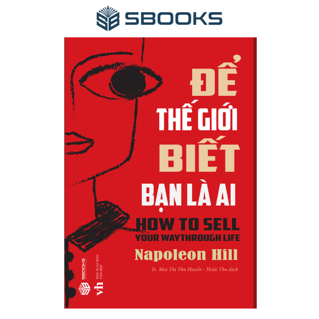 Sách - Để Thế Giới Biết Bạn Là Ai - SBOOKS OFFICIAL