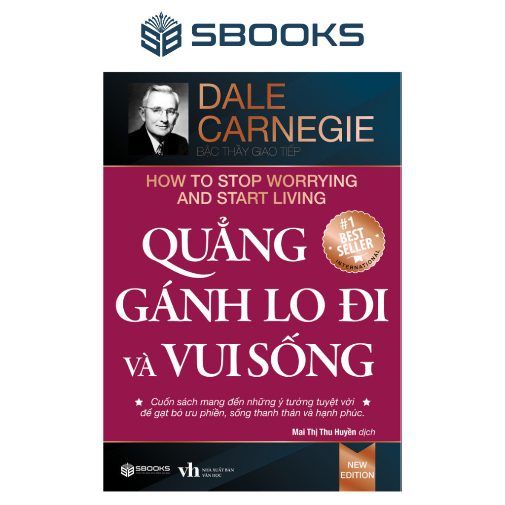 Sách - Quẳng Gánh Lo Đi & Vui Sống (Tái Bản 2023) - SBOOKS