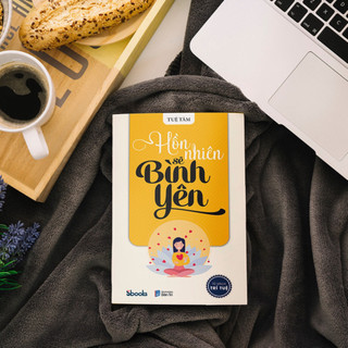 Sách Hồn Nhiên Rồi Sẽ Bình Yên (Tuệ Tâm) - Tủ Sách Trí Tuệ